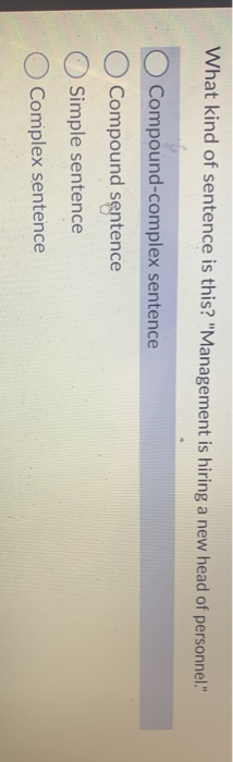 What kind of sentence is this? "Management is