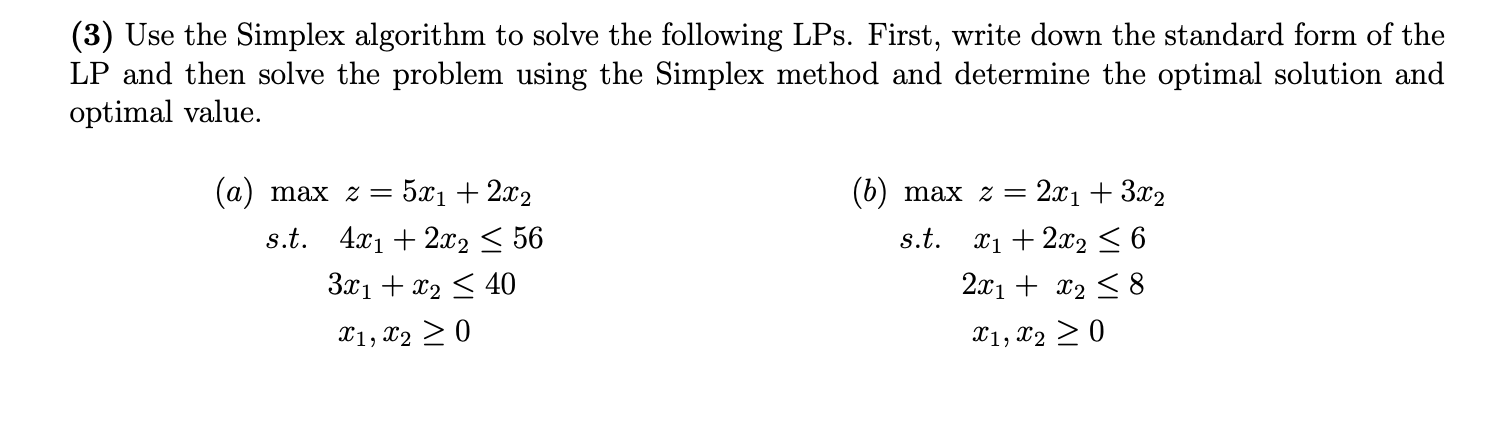 (3) Use the Simplex algorithm to solve the