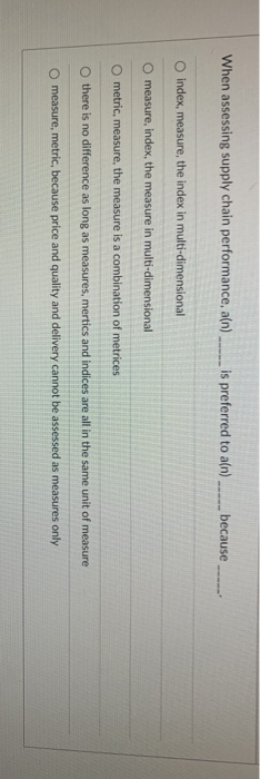 supply chain management question When assessing