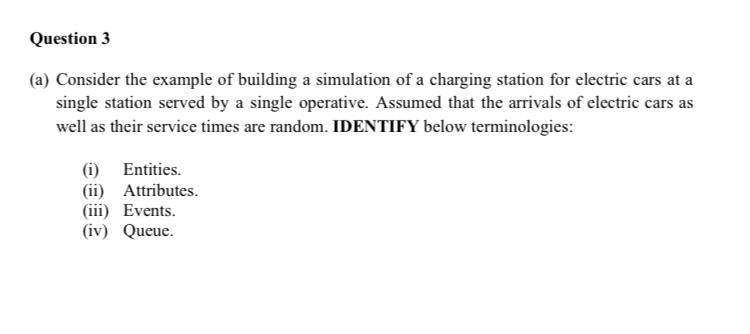 Question 3 (a) Consider the example of building a