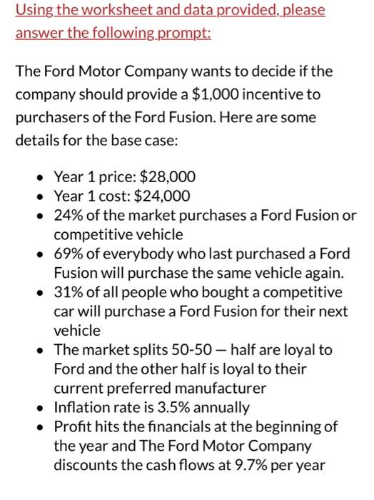 Using the worksheet and data provided, please