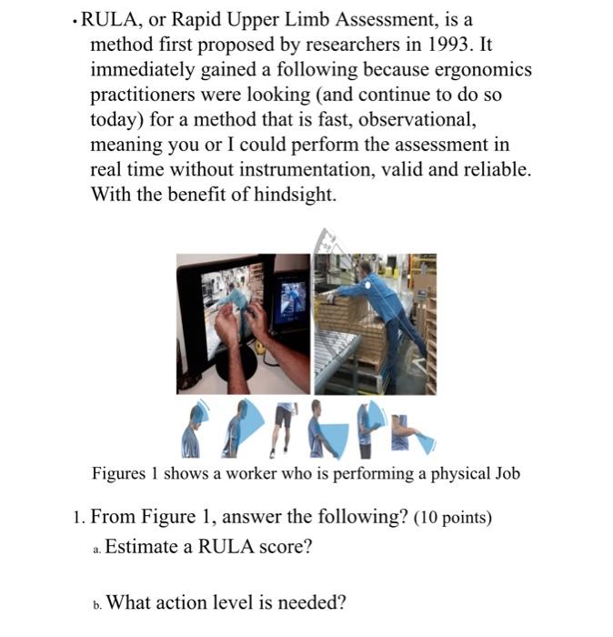RULA, or Rapid Upper Limb Assessment, is a method