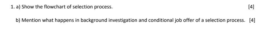 1. a) Show the flowchart of selection process.