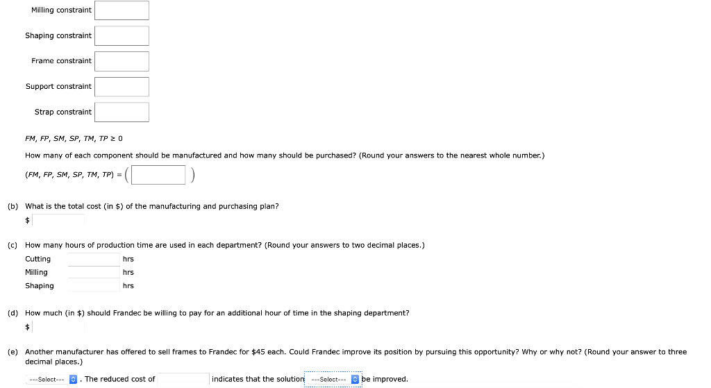 A linear programming computer package is needed.