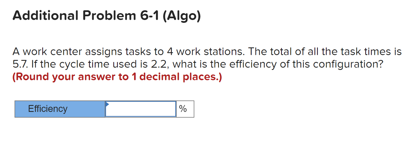 Additional Problem 6-1 (Algo) A work center