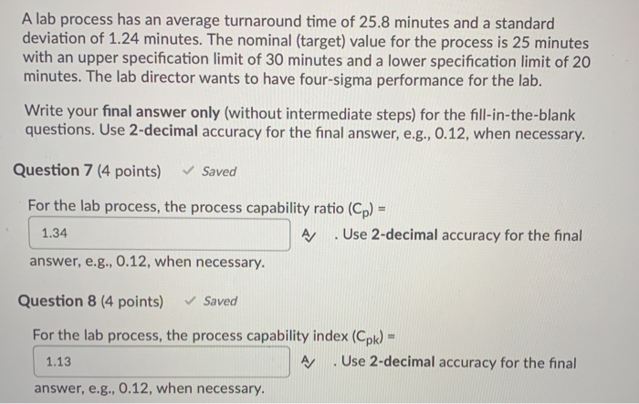 A lab process has an average turnaround time of