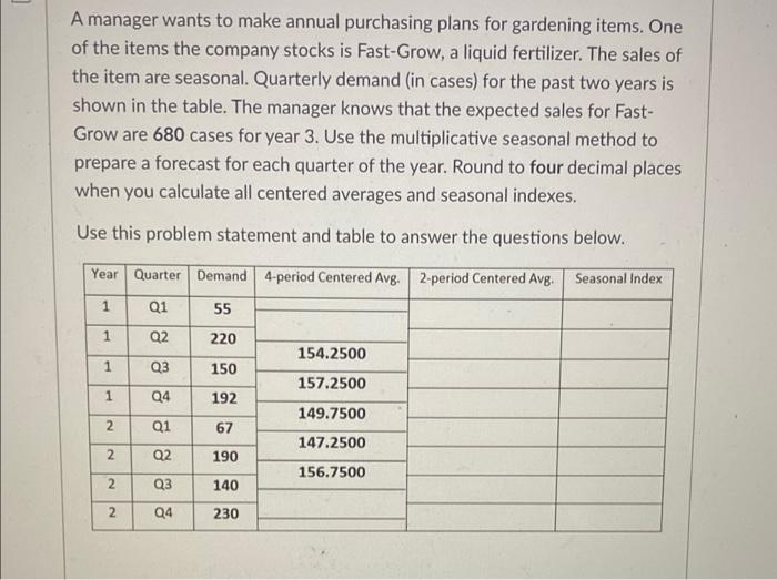 2 A manager wants to make annual purchasing plans