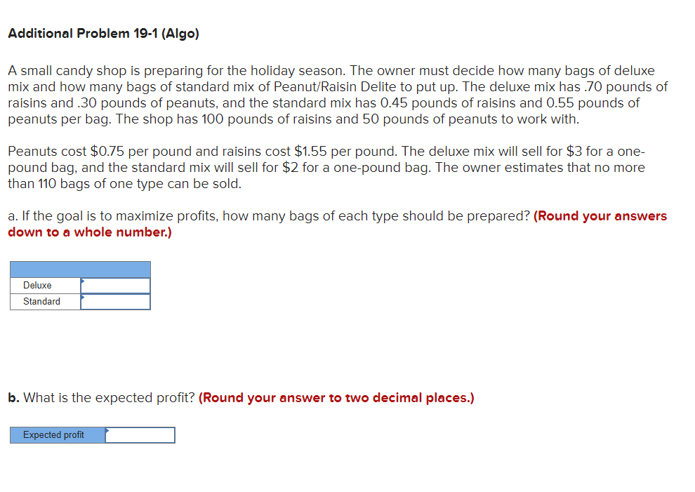 Additional Problem 19-1 (Algo) A small candy shop