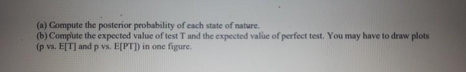 As shown in the decision tree, there are two