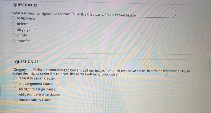QUESTION 32 "Lydia transfers her rights to a