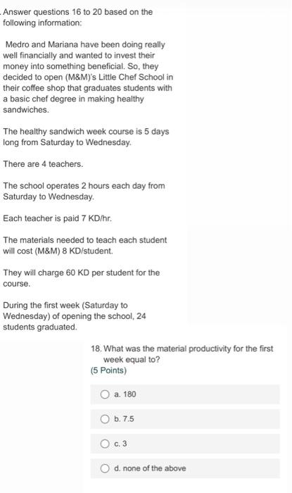 Answer questions 16 to 20 based on the following