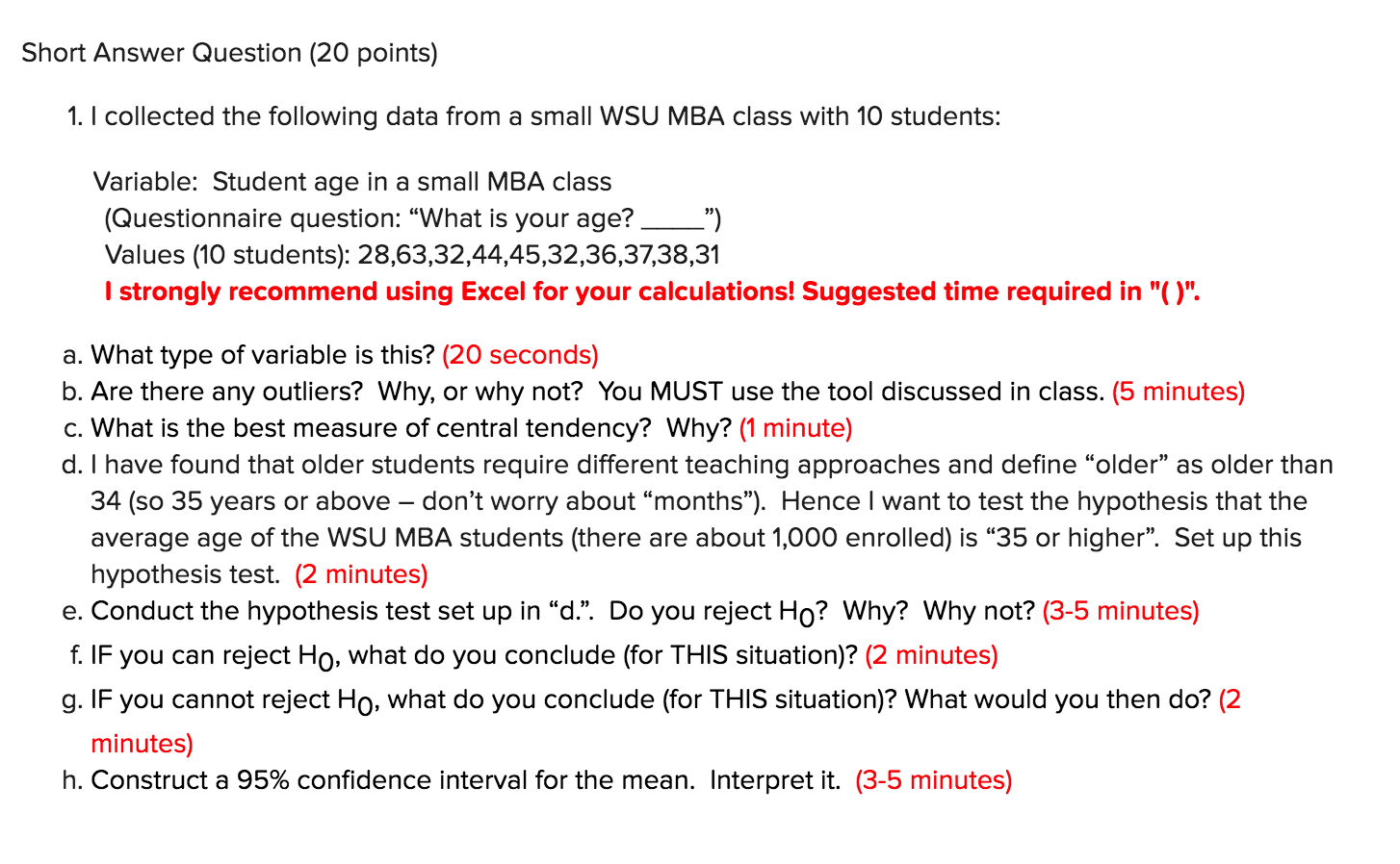 Short Answer Question (20 points) 1. I collected