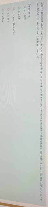 Given a product which has three, independently