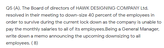 Q5 (A). The Board of directors of HAWK DESIGNING