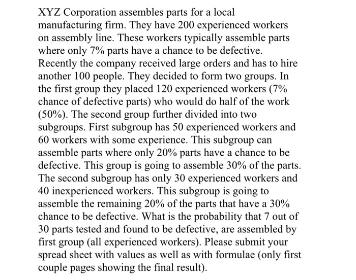 The solution should be done using Excel: XYZ