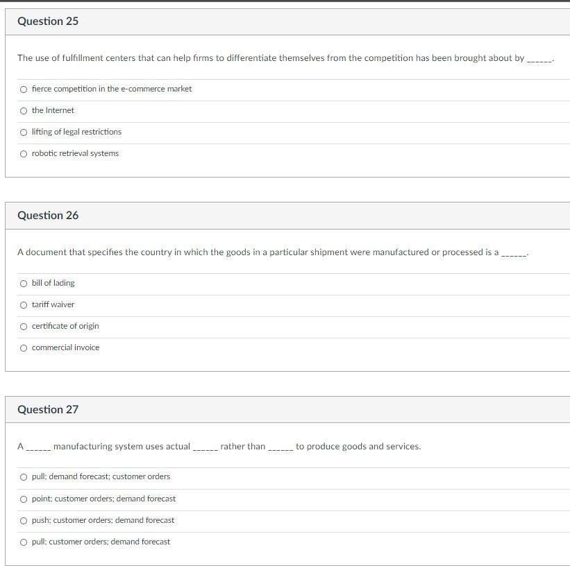 Question 25 The use of fulfillment centers that