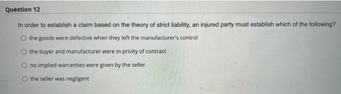 Question 12 In order to establish a claim based