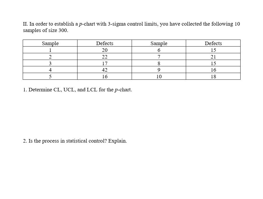 II. In order to establish a p-chart with 3-sigma