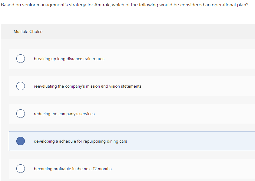 Based on senior management's strategy for Amtrak,