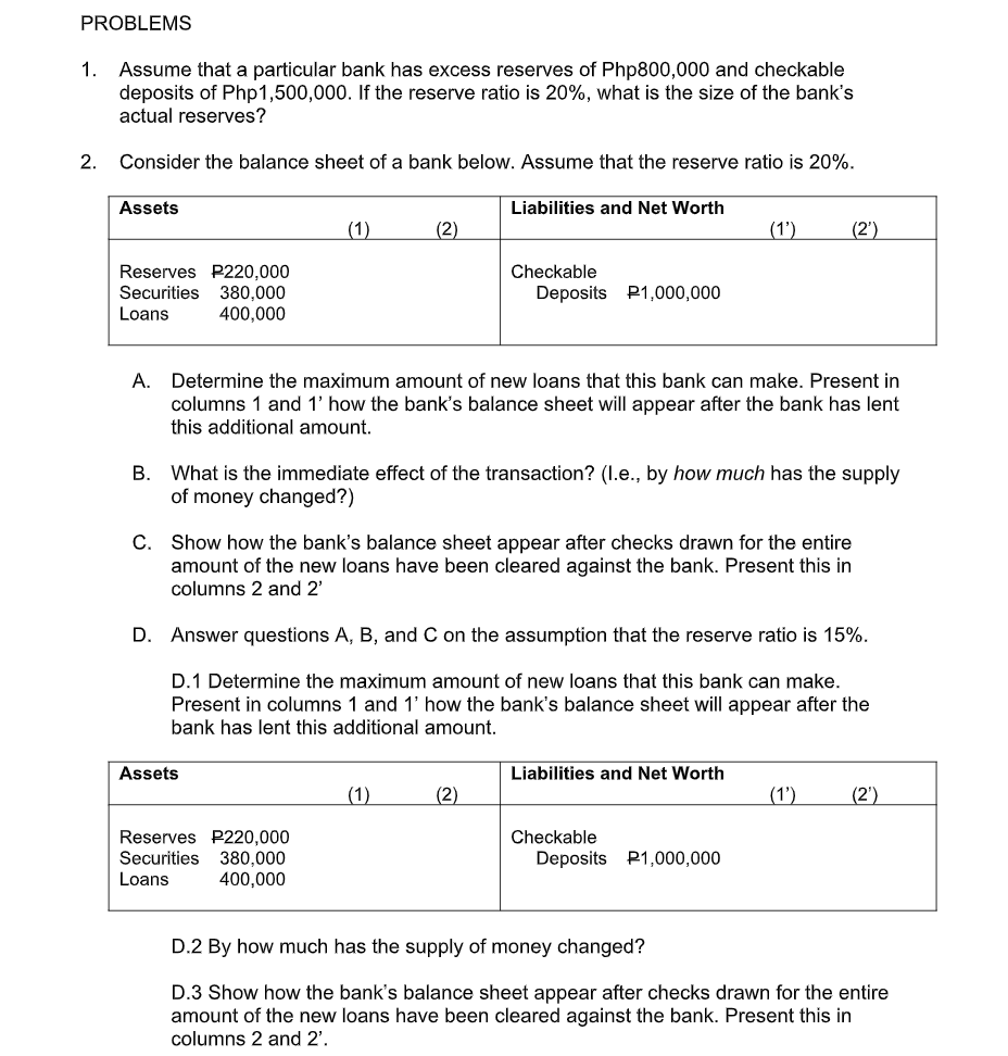 PROBLEMS 1. Assume that a particular bank has