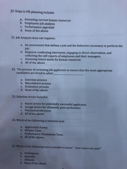 20. Steps in HR planning includes a. Assessing