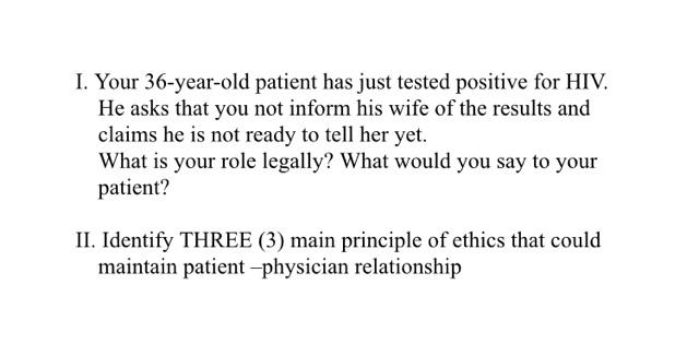 I. Your 36-year-old patient has just tested