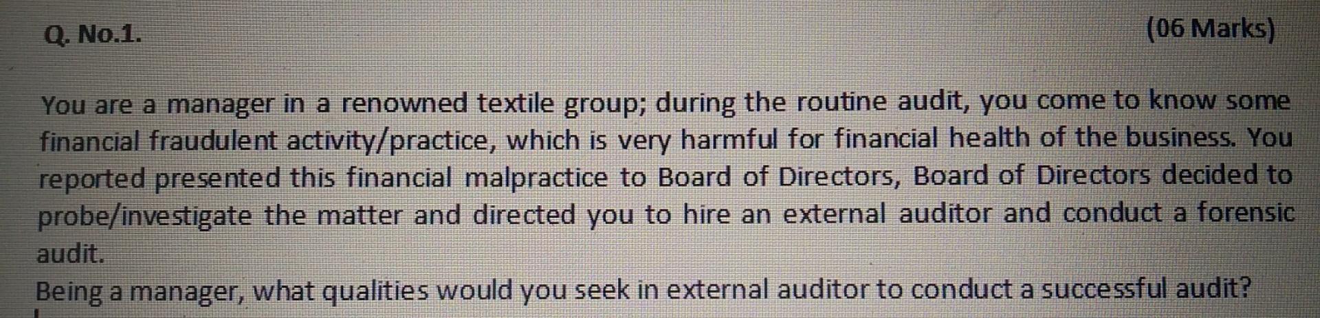 Q. No.1. (06 Marks) You are a manager in a