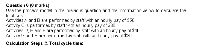 Question 5 (12 marks) Calculate the cycle time of