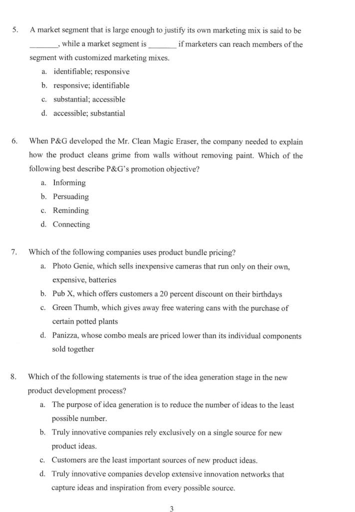 5. A market segment that is large enough to