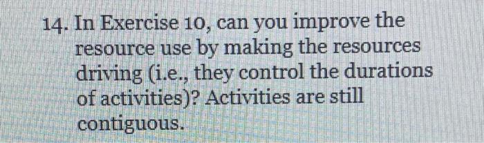 Using question 10, answer question 14. 10. In the