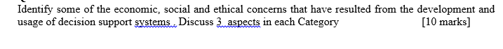 Identify some of the economic, social and ethical
