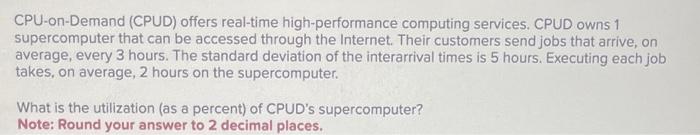 answer asap please CPU-on-Demand (CPUD) offers