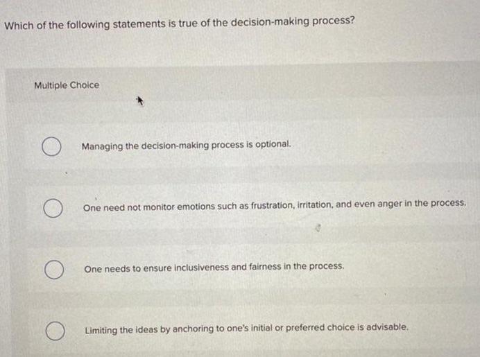 The decision-making process should ideally begin