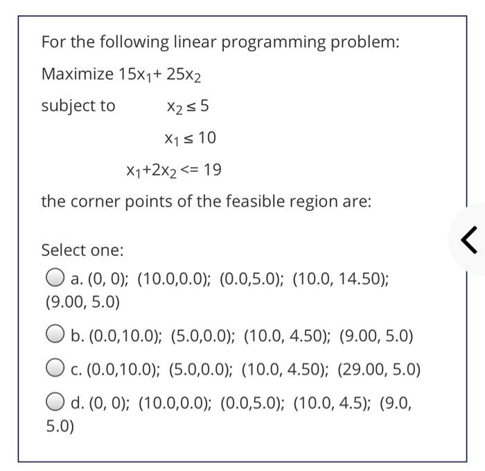 For the following linear programming problem: