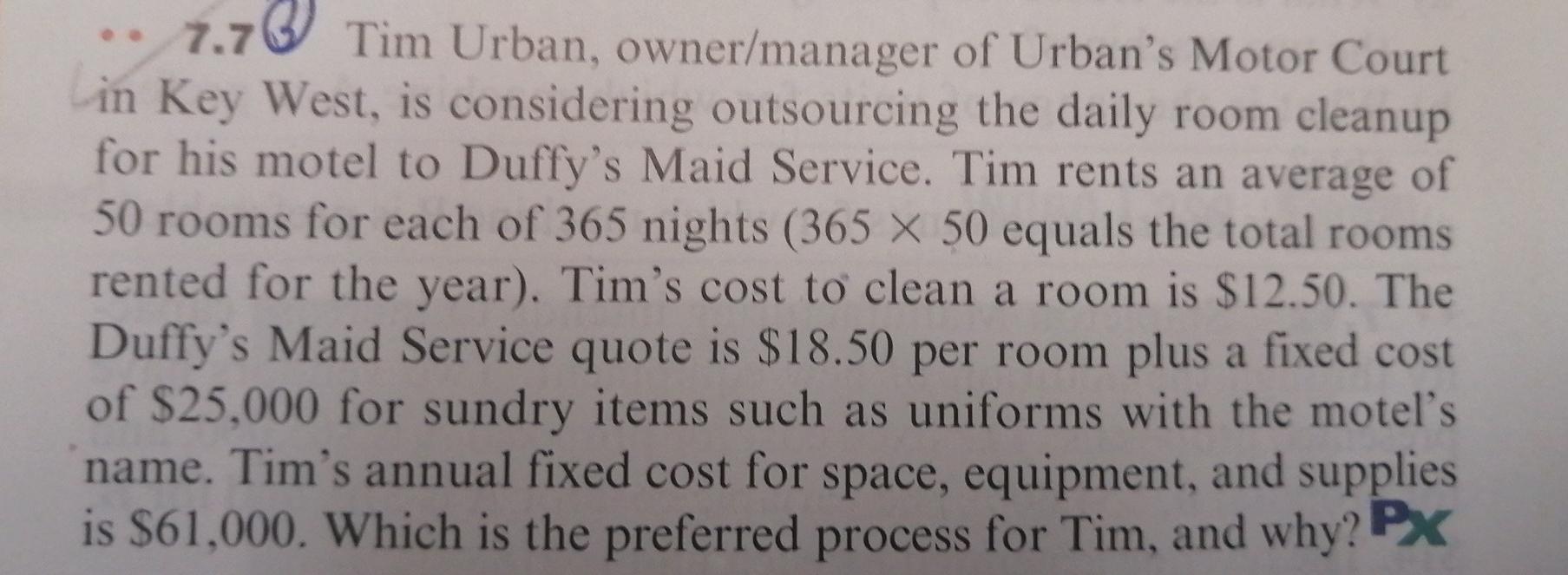P7. 7 7.7 Tim Urban, owner/manager of Urban's