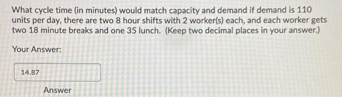What cycle time (in minutes) would match capacity