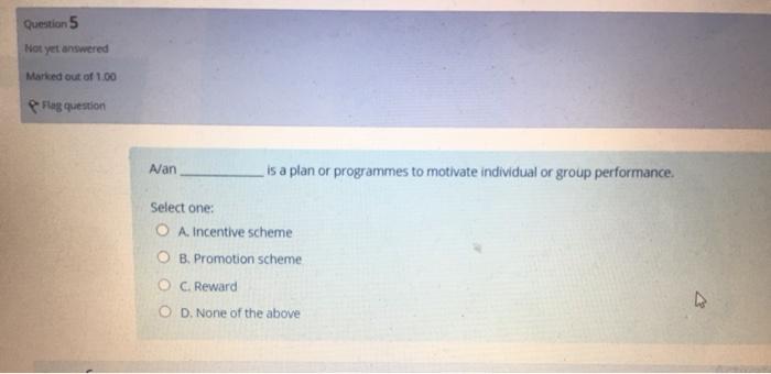 Question 5 Not yet answered Marked out of 1.00