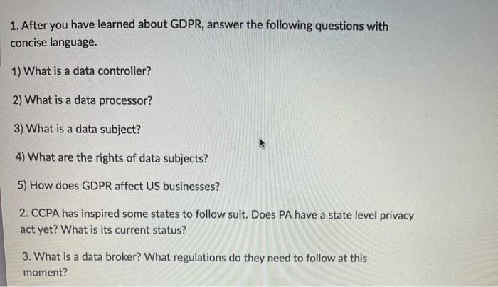 1. After you have learned about GDPR, answer the