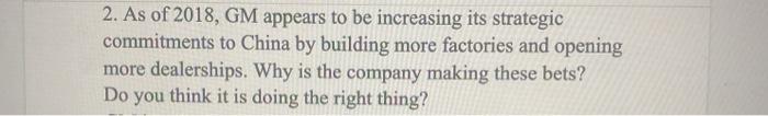 2. As of 2018, GM appears to be increasing its