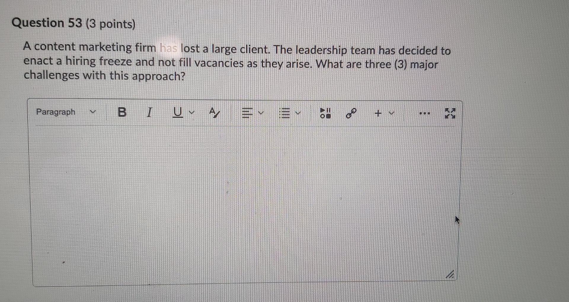 Question 53 (3 points) A content marketing firm