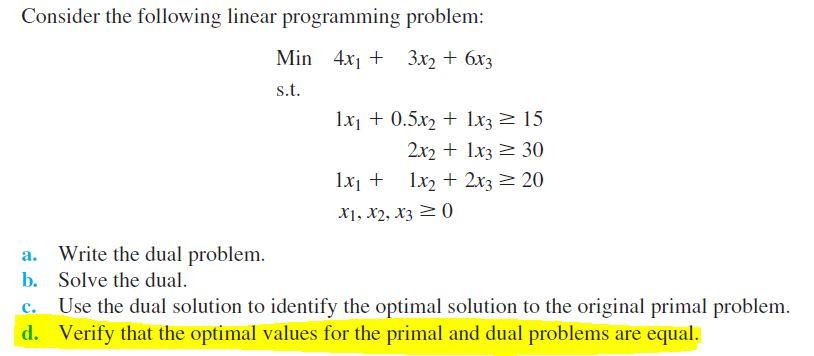 Solve part D only Consider the following linear