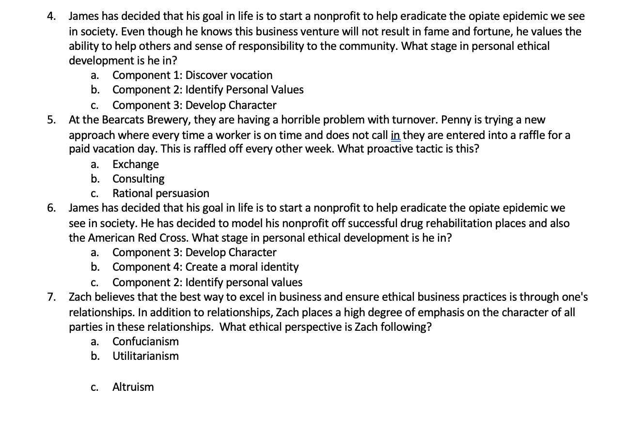 Please answer the following - 4. James has