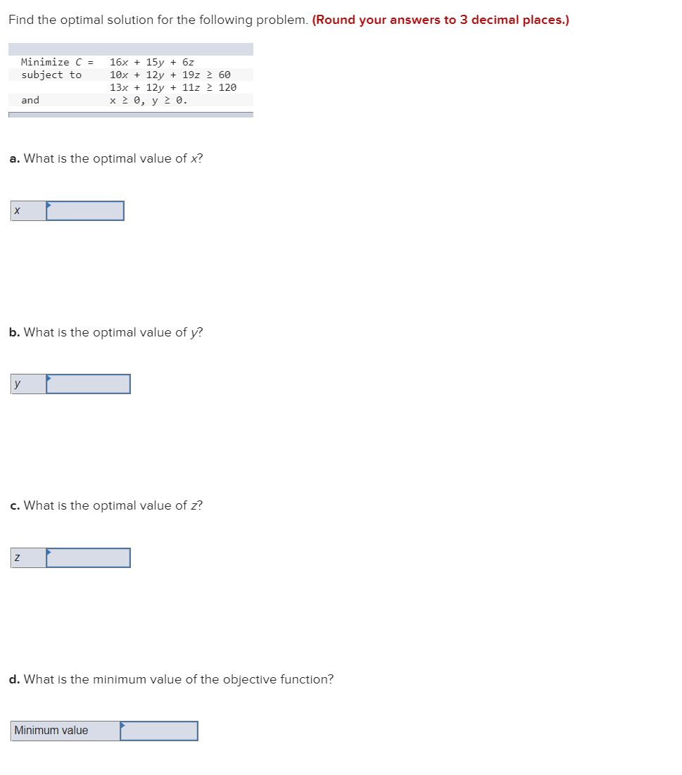 Find the optimal solution for the following