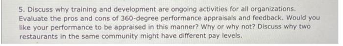 operations management 5. Discuss why training and
