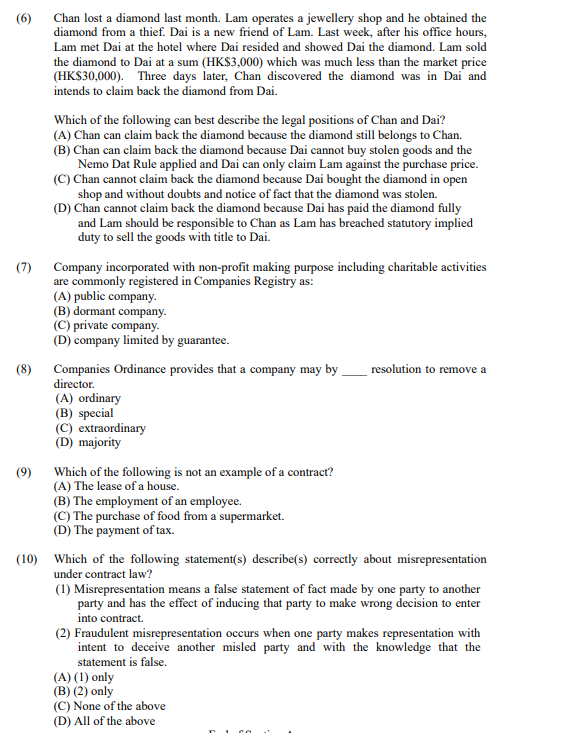 (6) Chan lost a diamond last month. Lam operates