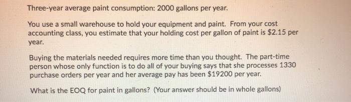 Three-year average paint consumption:2000 gallons