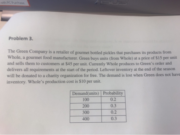 - with PC Purchase Problem 3 The Green Company is