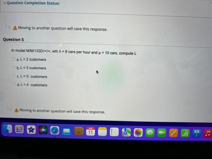 Question Completion Status: A Moving to another