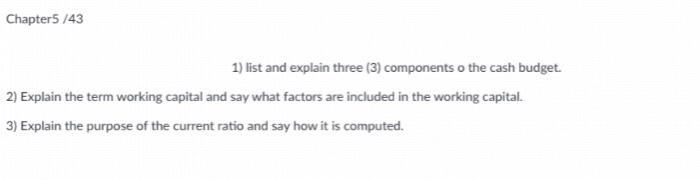 Chapter5/43 1) list and explain three (3)