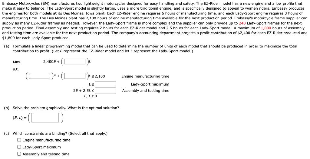 Embassy Motorcycles (EM) manufactures two
